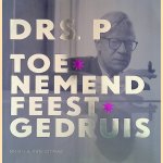 Toenemend Feestgedruis door Drs. P.