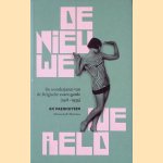 De nieuwe wereld: De wonderjaren van de Belgische avant-garde (1918-1939) door An Paenhuysen