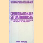 L'internationale situationniste door Jean-Jacques Raspaud e.a.