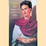 Frida: een biografie van Frida Kahlo door Hayden Herrera