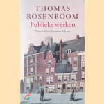 Publieke werken door Thomas Rosenboom