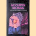 Im Schatten des Doms door Barbara Meyer