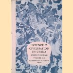 Science and Civilisation in China: Volume 5: Chemistry and Chemical Technology: Part 3: Spagyrical Discovery and Invention: Historical Survey, From Cinnabar Elixirs to Synthetic Insulin door Joseph Needham