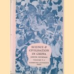 Science and Civilisation in China: Volume 5: Chemistry and Chemical Technology: Part 2: Spagyrical Discovery and Invention: Magisteries of Gold and Immortality door Joseph Needham