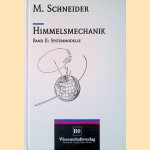 Himmelsmechanik: Band II: Sytemmodelle door M. Schneider