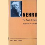 Nehru: the Years of Power door Geoffrey Tyson