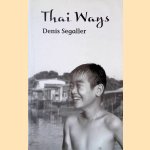 Thai Ways door Denis Segaller