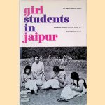 Girl Students in Jaipur: A Study in Attitudes towards Family Life, Marriage, and Career door Cora Vreede-de Stuers