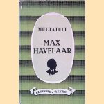 Max Havelaar of De Koffieveilingen der Nederlandsche Handel-Maatschappij door Multatuli