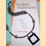 Modern Expressions: Creating Fabulous And Fashionable Jewelry With Easy-To-Find Elements door Fernando Dasilva