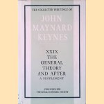 The General Theory and After: A Supplement door John Maynard Keynes