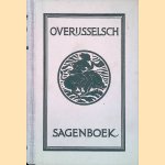 Overijsselsch Sagenboek door J.R.W. Sinninghe