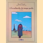 À la recherche du temps perdu: Combray door Marcel Proust e.a.