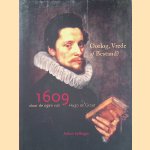 Oorlog, Vrede of Bestand? 1609 door de ogen van Hugo de Groot door Arthur Eyffinger