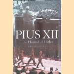 Pius XII: The Hound of Hitler door Gerard Noel