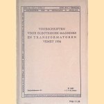 Voorschriften voor electrische machines en transformatoren Vemet 1934 door Hoofdcommissie voor de Normalisatie in Nederland