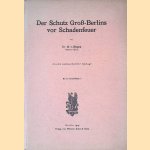 Der Schutz Groß-Berlins und anderer Städte vor Schadenfeuer door Dr. O. v. Ritgen