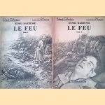 Le feu (journal d'une escouade) (2 volumes) door Henri Barbusse