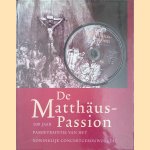 De Matthaus-Passion: 100 jaar passietraditie van het Koninklijk Concertgebouworkest (Boek+CD)
Wolfgang - en anderen Dinglinger
€ 10,00