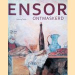 Ensor ontmaskerd door Herwig Todts