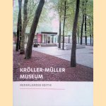 Kröller-Müller Museum: Nederlandse editie door Jaap Bremer e.a.