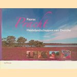 Paarse Pracht: Heidelandschappen van Drenthe door Hans - en anderen Dekker