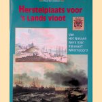 Herstelplaats voor 's lands vloot: Van Het Nieuwe Werk naar Rijkswerf Willemsoord door Maarten Bakker