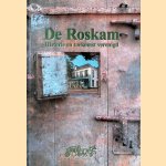 De Roskam: historie en toekomst verenigd + DVD door Adri van Beelen