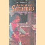 Het feest van Saturnus: De literatuur van het oude Rome door Piet Gerbrandy