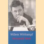 Verzameld werk door Willem Wittkampf