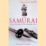 A Brief History of the Samurai door Jonathan Clements