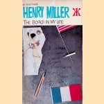 The Books in My Life door Henry Miller