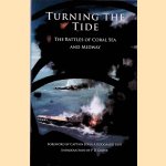 Turning the Tide: The Battles of Coral Sea and Midway door P.D. Grove e.a.