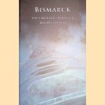 Bismarck: The Chase and Sinking of Hitler's Goliath door G.H. Bennett