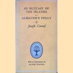 An Outcast of the Islands: Almayer's Folly door Joseph Conrad