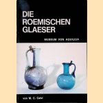 Die roemischen Glaeser door M.C. Calvi