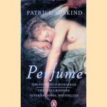 Perfume: the story of a murderer door Patrick Süskind