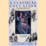 A Classical Education door Richard Cobb