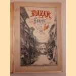 Bazar in Zürich den 16. 17. 18. Juni 1887
Hermann Lingg
€ 10,00