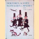 Doktoren, Katzen, Schwalben  und Spatzen
Carl Capek e.a.
€ 20,00