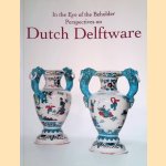 In the Eye of the Beholder: Perspectives on Dutch Delftware
R.D. Aronson e.a.
€ 10,00