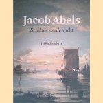 Jacob Abels: Schilder van de nacht
Jef Rademakers
€ 9,00