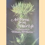 Art Forms from Plant Life. 122 photographs door William M. Harlow