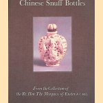 Chinese Snuff Bottles from the Collection of the Rt. Hon. The Marquess of Exeter door Hugh M. Moss e.a.