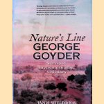 Nature's Line: George Goyder; Surveyor, Environmentalist, Visionary door Janis Sheldrick