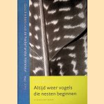 Altijd weer vogels die nesten beginnen: Geschiedenis van de Nederlandse literatuur, 1945-2005 door Hugo Brems