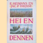 Hei en dennen - 6e druk door E Heimans e.a.