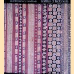 Textiles of Indonesia: An Introductory Handbook door Hugh O'Neill