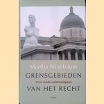 Grensgebieden van het recht: Over sociale rechtvaardigheid door Martha Nussbaum