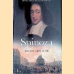 Spinoza: Een leven volgens de rede door Margaret Gullan-Whur